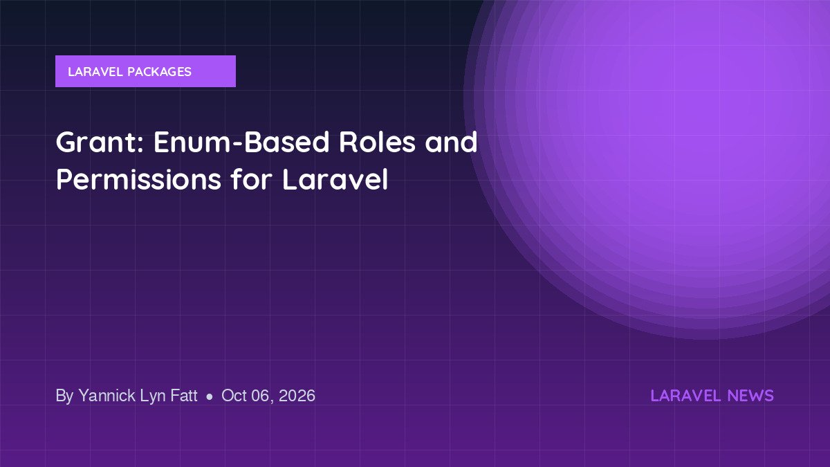Grant: Enum-Based Roles and Permissions for Laravel