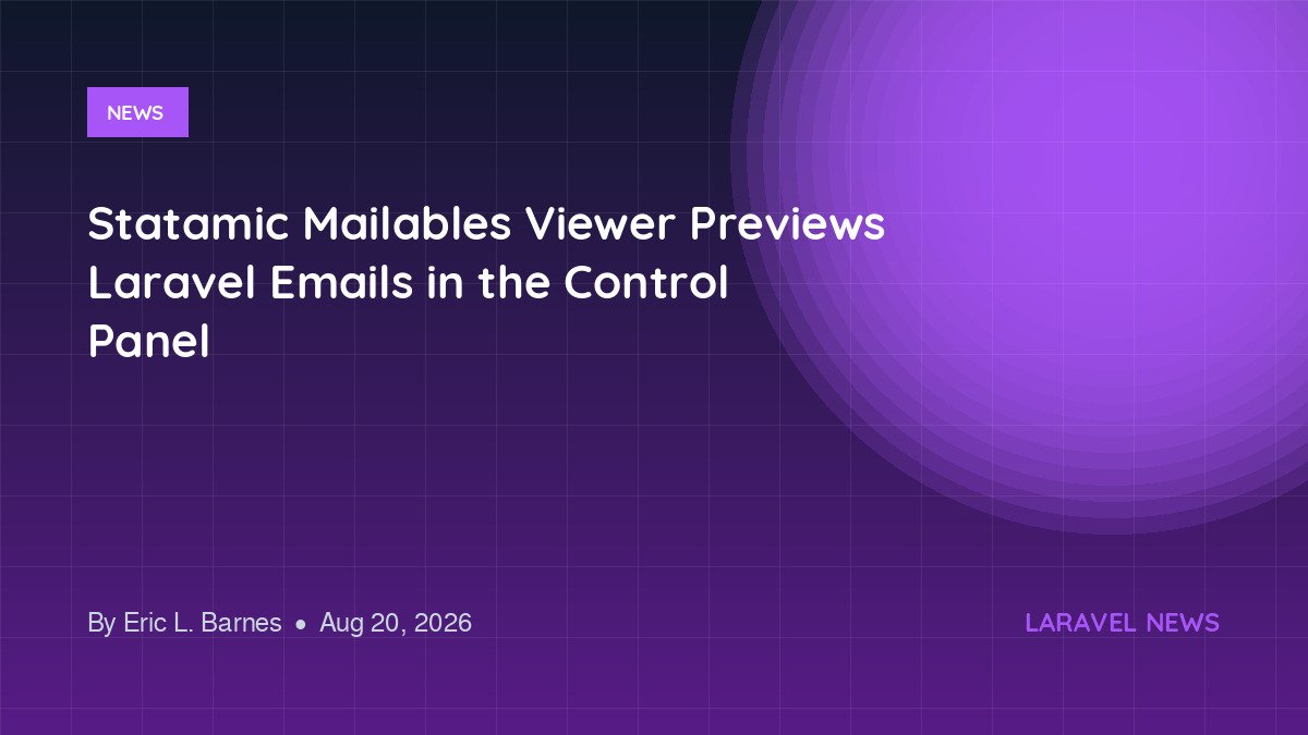 Statamic Mailables Viewer Previews Laravel Emails in the Control Panel
